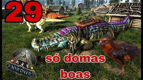 Ark Suvival Fjordur EP 29 Domando Deinosuchus E Fjordhawk No Immersive