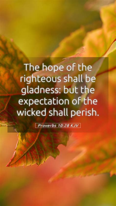 Proverbs 10 28 Kjv Mobile Phone Wallpaper The Hope Of The Righteous