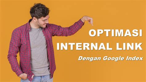 Tutorial Cara Membuat Internal Link Di Blog Optimasi Seo Youtube