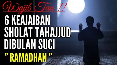 Inilah Keajaiban Sholat Tahajud Di Bulan Ramadhan Amalkan Di Waktu