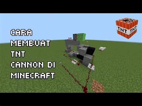 Cara Membuat Tnt Cannon Di Minecraft How To Make A Tnt Cannon In