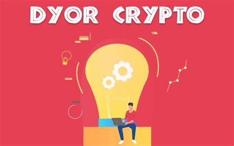 A Guide To Do Your Own Research Dyor For Crypto Trading