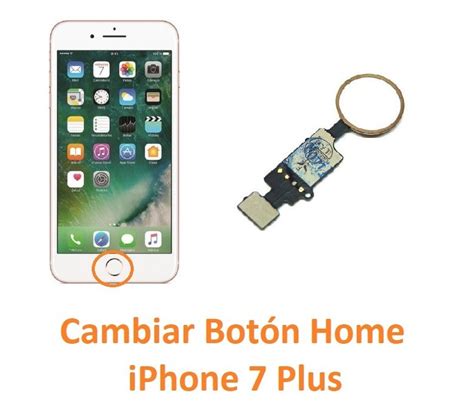 Cambiar botón home iPhone 7 Plus Barato Reparación de Móvil