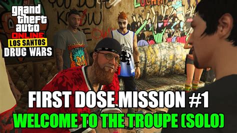 FIRST DOSE Mission 1 Welcome To The Troupe SOLO Gameplay GTA ONLINE