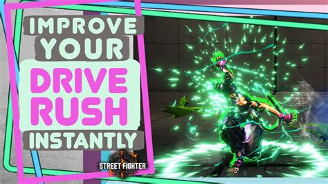 Sf Tips To Instantly Improve Drive Rush Pressure Street Fighter