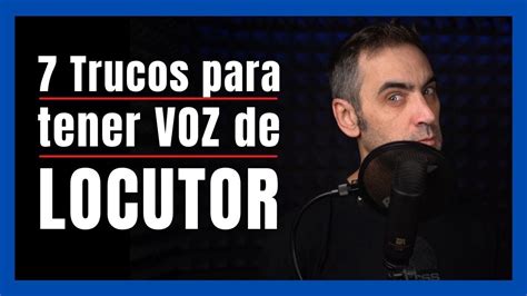 VOZ DE LOCUTOR 7 Consejos Para MEJORAR TU VOZ YouTube