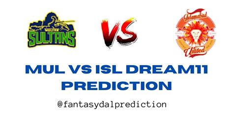 Multan Sultan Vs Islamabad United Dream Team Mul Vs Isl Dream