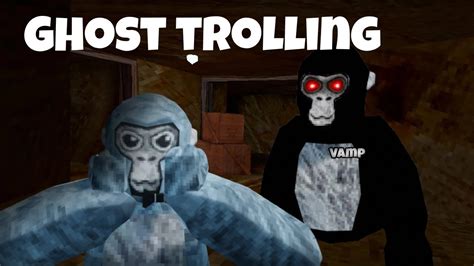 Gorilla Tag Ghost Trolling YouTube