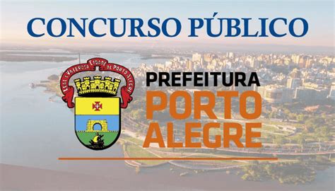 10 Melhores Concursos Abertos Em Porto Alegre Em 2024 HPG