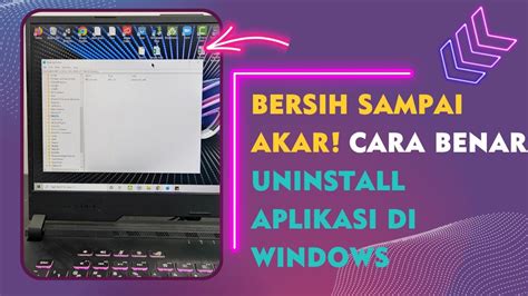 Cara Uninstall Aplikasi Di Windows Sampai Bersih Permanen Youtube