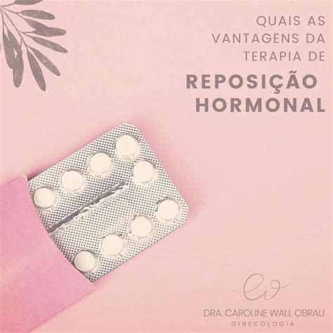 Reposição Hormonal Dra Caroline Obrali Ginecologista Curitiba