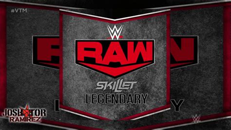 Wwe Legendary Raw By Skillet Dl With Custom Cover Youtube