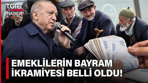 Cumhurbaşkanı Erdoğan Emeklilerin Yeni Bayram İkramiyesini Açıkladı