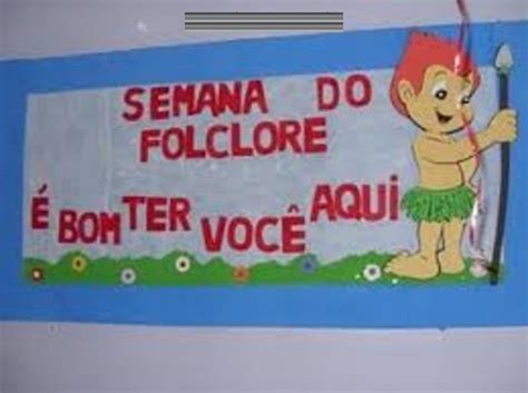 Ideias De Murais Para O Folclore Educa O Infantil Aluno On