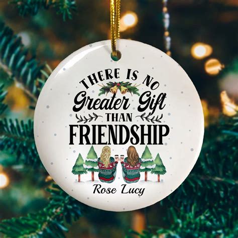 Friends Personalized Christmas Ornaments There Is No Greater Gift