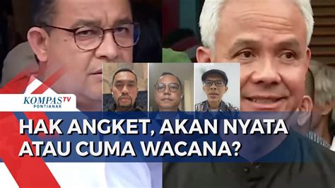 Capres Anies Ganjar Dukung Hak Angket Akan Jadi Nyata Atau Cuma