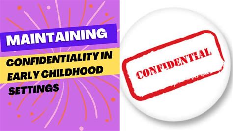 How To Maintain Confidentiality In An Early Childhood Setting Youtube