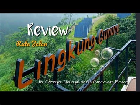 Rute Jalan Ke Lingkung Gunung Adventure Camp Elji Cafe Part Youtube