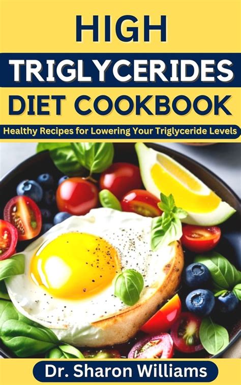 High Triglycerides Diet Cookbook Ebook Dr Sharon Williams 1230006520014 Boeken