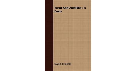 Yusuf And Zulaikha A Poem By Jami