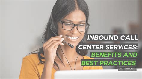 Inbound Call Center Services Benefits And Best Practices