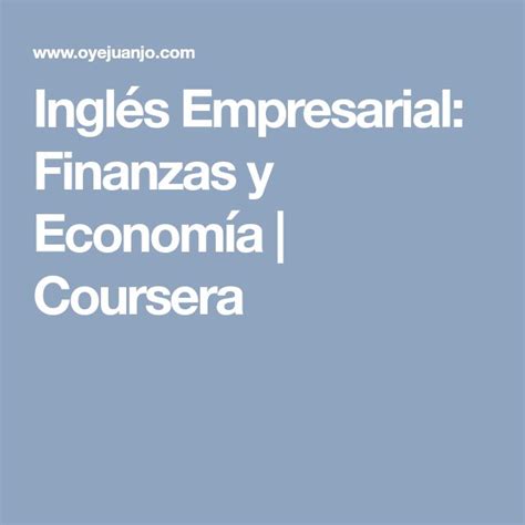 Inglés Empresarial Finanzas Y Economía Coursera Libros Para