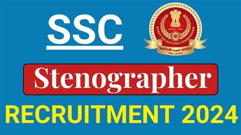 SSC Stenographer Recruitment 2024 Notification Out For 2006 Posts