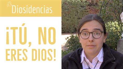 ¡tú No Eres Dios 🅳🅸🅾🆂🄸🄳🄴🄽🄲🄸🄰🅂 𝓗𝓐𝓜 Youtube