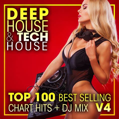 Deep House Tech House Top 100 Best Selling Chart Hits DJ Mix V4