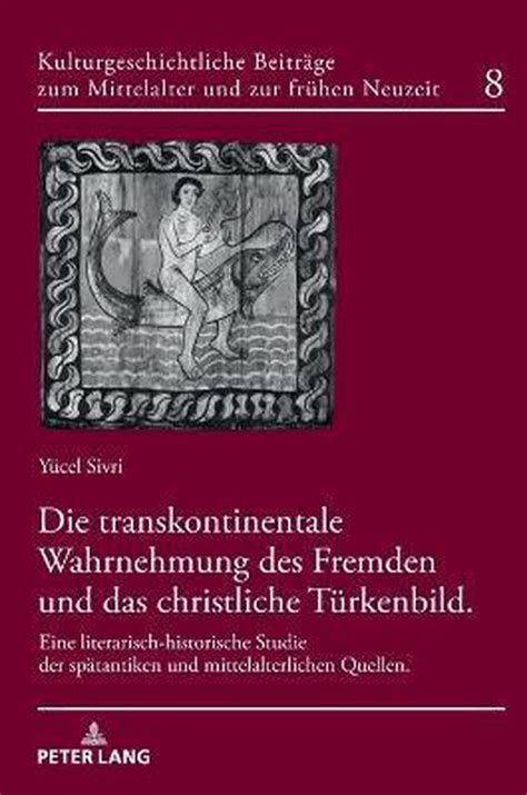 Kulturgeschichtliche Beitr Ge Zum Mittelalter Und Zur Fr Hen Neuzeit