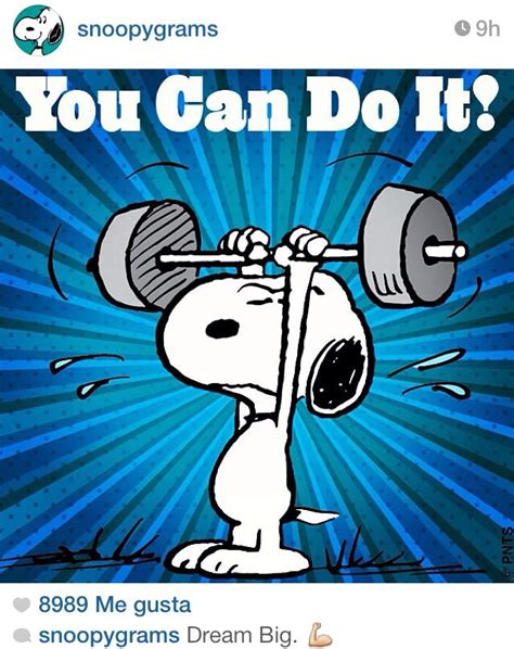 ¡you Can Do It Snoopy Funny Snoopy Love Snoopy Quotes