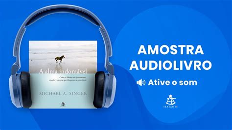 A alma indomável Amostra Editora Sextante Audiolivro YouTube