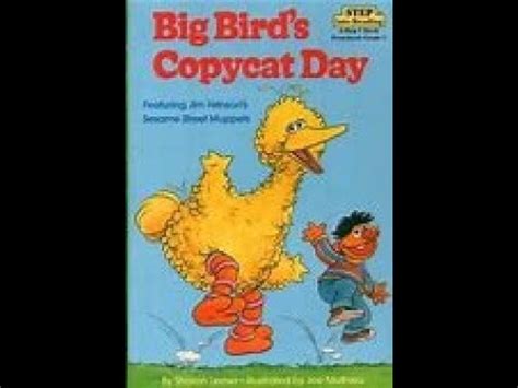 Big Bird S Copycat Day By Sharon Lerner Illustrated By Joe Mathieu