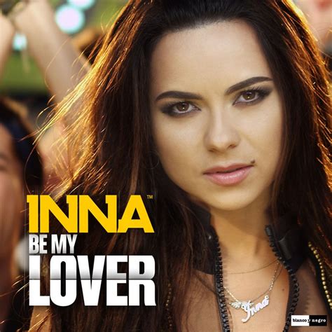 Inna Be My Lover Lyrics Genius Lyrics