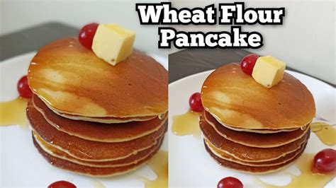 Wheat Flour Super Easy Pancake Pancake Recipe Youtube