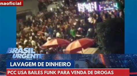 Pcc Usa Bailes Funk Pra Venda De Drogas E Lavagem De Dinheiro Brasil