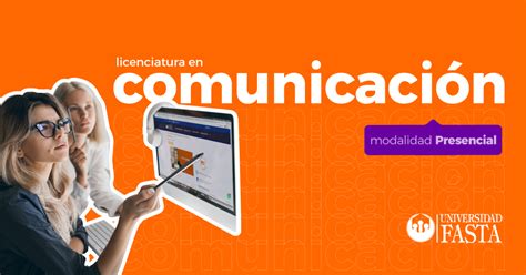 Licenciatura En Comunicación Social Ingreso A Ufasta