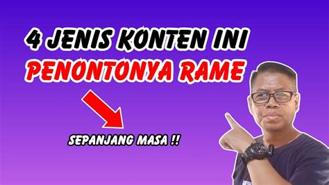 Jenis Konten Youtube Yang Pasti Rame Penontonya Youtube