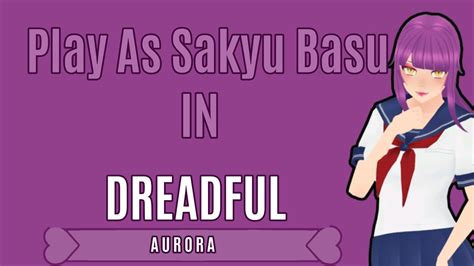 Play As Sakyu Basu In Dreadful Aurora S Latest Build No Dl Bcz Link