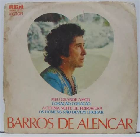 Compacto Vinil Barros De Alencar Meu Grande Amor Mercadolivre