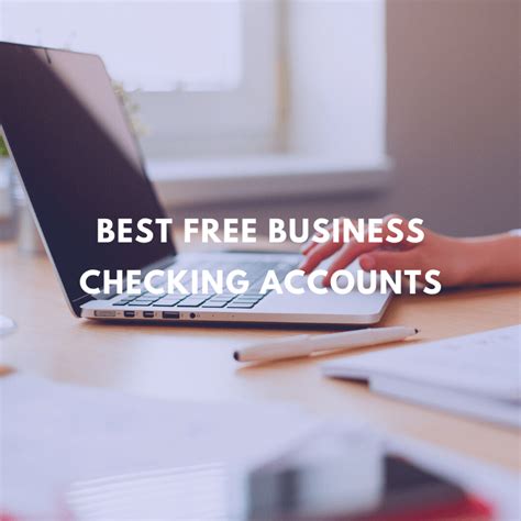 12 Best Free Business Checking Accounts of 2023 [Sign-up Bonuses!]