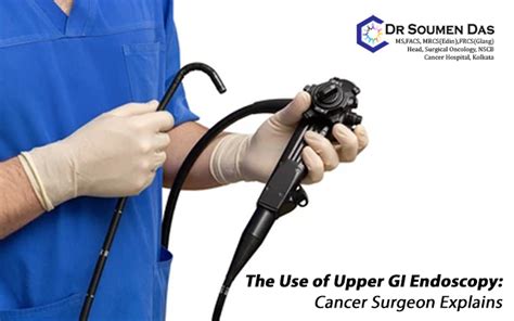 The Use Of Upper Gi Endoscopy Cancer Surgeon Explains