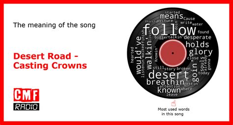 The story and meaning of the song 'Desert Road - Casting Crowns