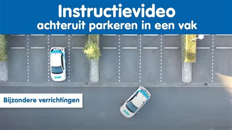 Instructievideo Achteruit Parkeren In Een Vak Don Opleidingen Youtube