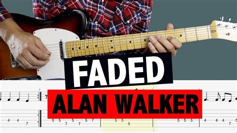 Alan Walker Faded Guitar Tutorial MELODY SHEETS YouTube