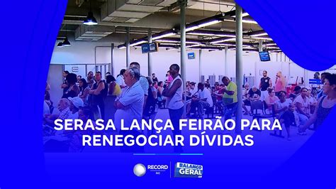 Serasa Lan A Feir O Para Renegociar D Vidas Descontos Chegam A