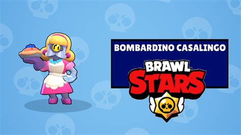 Nuova Skin Di Bombardino Per Me Brawl Stars Youtube