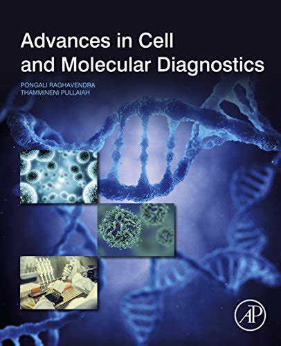 Advances In Cell And Molecular Diagnostics Ebook Raghavendra P B Pullaiah T