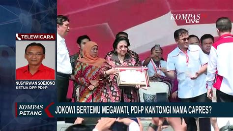 Jokowi Dan Megawati Bertemu Di Istana Pdip Kantongi Nama Capres