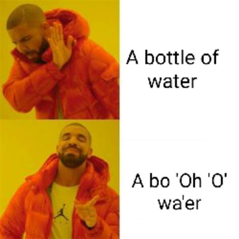 Drake No and Yes meme (A bottle of water) : r/MemeTemplatesOfficial